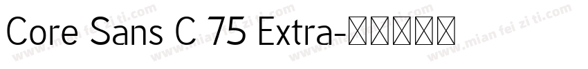 Core Sans C 75 Extra字体转换